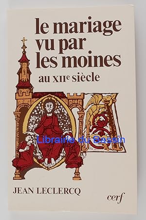 Le mariage vu par les moines au XIIe siècle