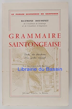 Grammaire saintongeaise Etude des structures d'un parler régional