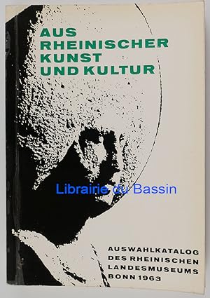 Image du vendeur pour Aus Rheinischer Kunst und Kultur mis en vente par Librairie du Bassin