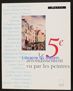 Bild des Verkufers fr Le 5e arrondissement vu par les peintres zum Verkauf von Librairie du Bassin