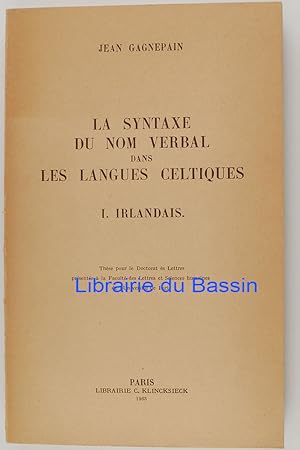 Bild des Verkufers fr La syntaxe du nom verbal dans les langues celtiques Tome I Irlandais zum Verkauf von Librairie du Bassin