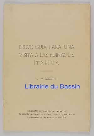 Seller image for Breve guia para una visita a las ruinas de italica for sale by Librairie du Bassin