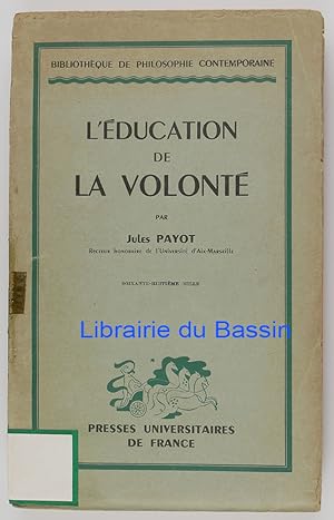 Seller image for L'ducation de la volont for sale by Librairie du Bassin