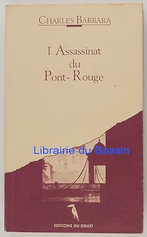 Immagine del venditore per L'Assassinat du Pont-Rouge venduto da Librairie du Bassin