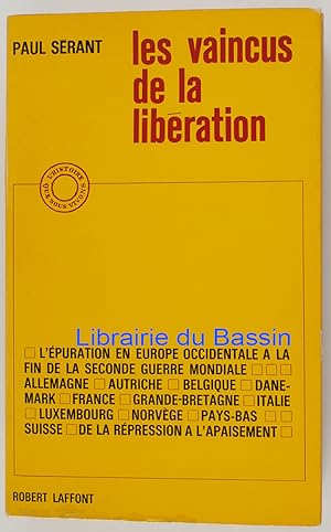 Les vaincus de la libération L'Epuration en Europe occidentale à la fin de la Seconde Guerre mond...