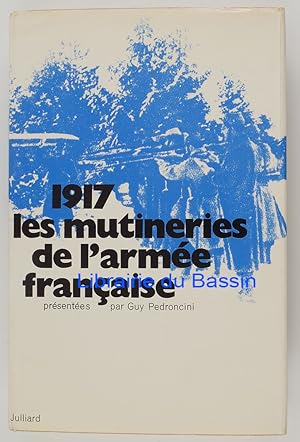 1917 : Les Mutineries de l'Armée française