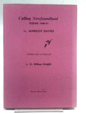 Bild des Verkufers fr Calling Newfoundland: Poems 1940-41 zum Verkauf von World of Rare Books