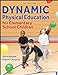 Seller image for Dynamic Physical Education for Elementary School Children [Soft Cover ] for sale by booksXpress