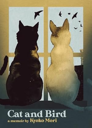 Seller image for Cat and Bird: A Memoir by Mori, Kyoko [Paperback ] for sale by booksXpress