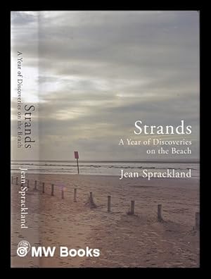 Imagen del vendedor de Strands : a year of discoveries on the beach / Jean Sprackland a la venta por MW Books Ltd.