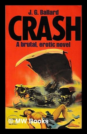 Imagen del vendedor de Crash / J.G. Ballard a la venta por MW Books Ltd.