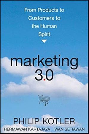 Seller image for Marketing 3.0: From Products to Customers to the Human Spirit for sale by WeBuyBooks