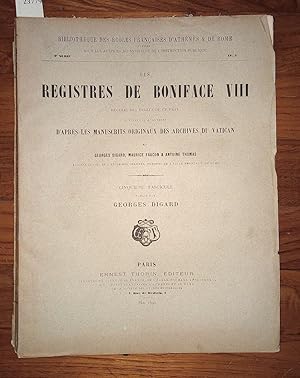 Les registres de Boniface VIII Recueil des bulles de ce pape publiées ou analysées d'après les ma...