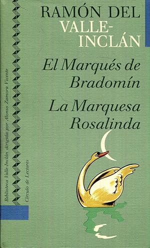 Seller image for El Marqus de Bradomn (Coloquios romnticos). La Marquesa Rosalinda (Farsa sentimental y grotesca) for sale by Rincn de Lectura