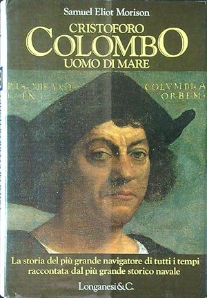 Bild des Verkufers fr Cristoforo Colombo uomo di mare zum Verkauf von Librodifaccia