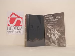Bild des Verkufers fr Racconti di orchi, di fate e di streghe. La fiaba letteraria in Italia zum Verkauf von Libreria Spalavera