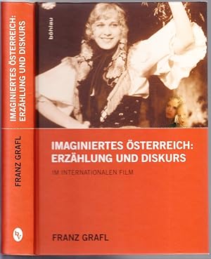 Imaginiertes Österreich. Erzählung und Diskurs im internationalen Film.