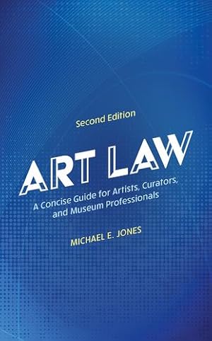 Seller image for Art Law: A Concise Guide for Artists, Curators, and Museum Professionals [Soft Cover ] for sale by booksXpress