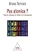 Bild des Verkufers fr Pax atomica ?: Théorie, pratique et limites de la dissuasion [FRENCH LANGUAGE - Soft Cover ] zum Verkauf von booksXpress