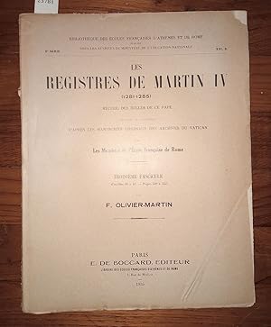 Les registres de Martin IV (1281-1285) Recueil des bulles de ce pape publiées ou analysées d'aprè...