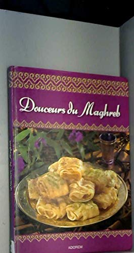 Seller image for DOUCEURS DU MAGHREB for sale by Dmons et Merveilles