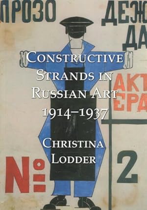 Image du vendeur pour Constructive Strands in Russian Art 1914-1937 mis en vente par GreatBookPrices