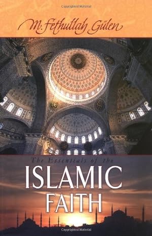Bild des Verkufers fr Essentials of The Islamic Faith by G ¼len, M. Fethullah [Paperback ] zum Verkauf von booksXpress