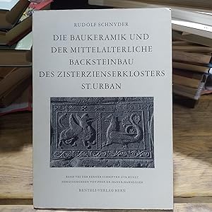 Image du vendeur pour Die Baukeramik und der mittelalterliche Backsteinbau des Zisterzienserklosters St Urban mis en vente par Homeless Books