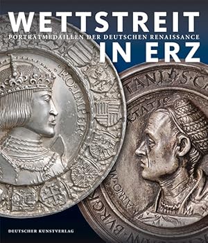 Immagine del venditore per Wettstreit in Erz: Portrtmedaillen der deutschen Renaissance venduto da artbook-service