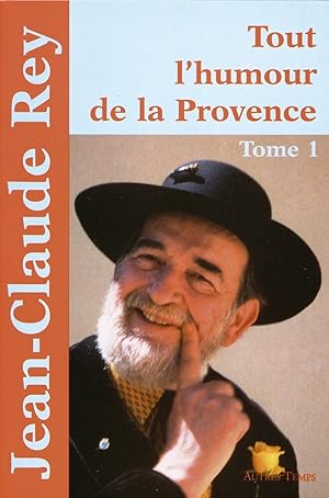 Bild des Verkufers fr Tout l'humour de la Provence tome 1 zum Verkauf von Dmons et Merveilles