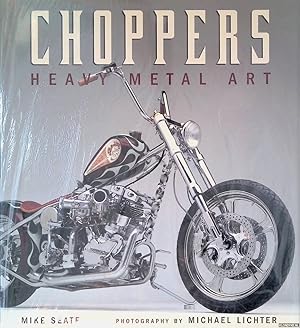 Imagen del vendedor de Choppers: Heavy Metal Art a la venta por Klondyke