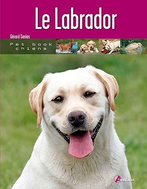 Bild des Verkufers fr Le Labrador zum Verkauf von Dmons et Merveilles