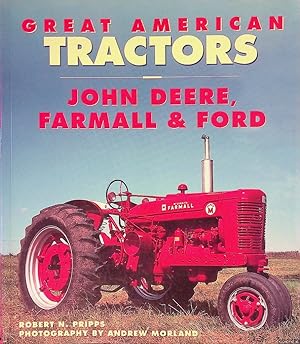 Bild des Verkufers fr Great American Tractors: John Deere, Farmall & Ford zum Verkauf von Klondyke