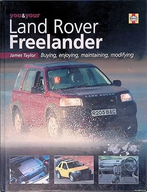 Bild des Verkufers fr You & Your Land Rover Freelander: Buying, Enjoying, Maintaining, Modifying zum Verkauf von Klondyke