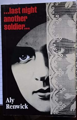Bild des Verkufers fr Last Night Another Soldier. zum Verkauf von WeBuyBooks