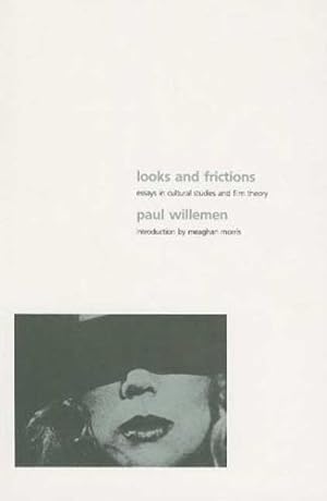 Bild des Verkufers fr Looks and Frictions: Essays in Cultural Studies and Film Theory (Perspectives) (Perspectives S.) zum Verkauf von WeBuyBooks