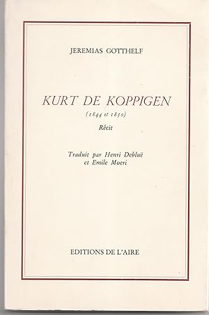 Image du vendeur pour Kurt de Koppigen (1844 et 1850). Rcit. mis en vente par Librairie Franoise Causse