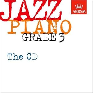 Image du vendeur pour Jazz Piano Grade 3: The CD (ABRSM Exam Pieces) mis en vente par WeBuyBooks