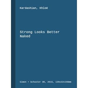 Seller image for Strong Looks Better Naked for sale by ISIA Media Verlag UG | Bukinist