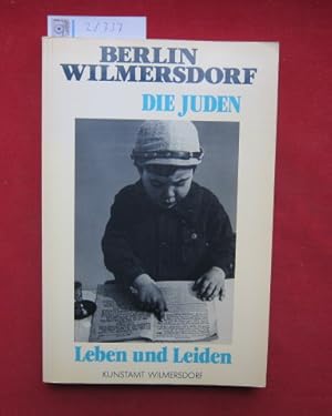 Bild des Verkufers fr Berlin-Wilmersdorf - die Juden, Leben und Leiden. zum Verkauf von Versandantiquariat buch-im-speicher