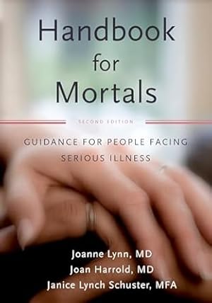 Bild des Verkufers fr Handbook for Mortals: Guidance for People Facing Serious Illness zum Verkauf von Bulk Book Warehouse