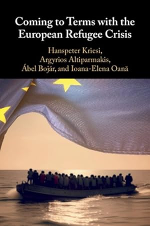 Image du vendeur pour Coming to Terms With the European Refugee Crisis mis en vente par GreatBookPrices