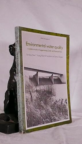 Seller image for ENVIRONMENTAL WATER QUALITY. ;A systems study in Tuggeranong Creek and Kambah Pool for sale by A&F.McIlreavy.Buderim Rare Books