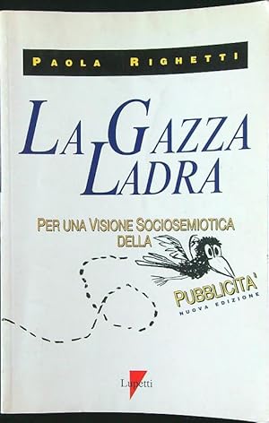 La gazza ladra. Per una visione sociosemiotica della pubblicita'