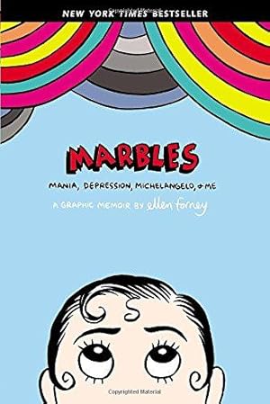 Seller image for Marbles: Mania, Depression, Michelangelo, and Me: A Graphic Memoir for sale by WeBuyBooks