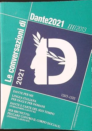 Seller image for Le conversazioni di Dante2021 n. III/2013 for sale by Librodifaccia
