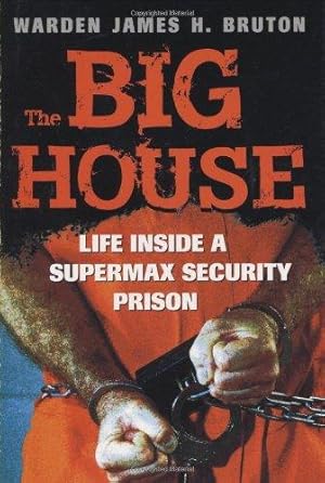 Bild des Verkufers fr Big House, The: Life Inside a Supermax Security Prison (Voyageur American Heritage) zum Verkauf von WeBuyBooks