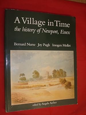 Seller image for Village in Time: History of Newport, Essex for sale by WeBuyBooks