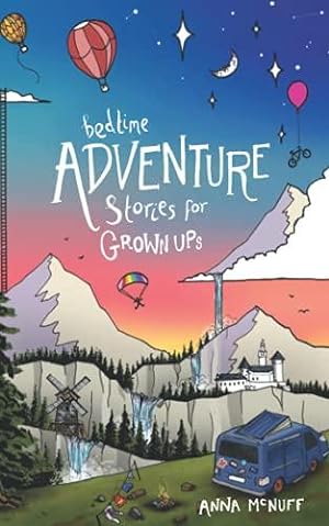 Seller image for Bedtime Adventure Stories for Grown Ups for sale by WeBuyBooks
