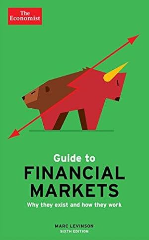 Seller image for The Economist Guide To Financial Markets 6th Edition for sale by WeBuyBooks